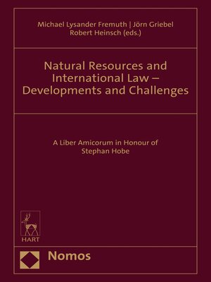 cover image of Natural Resources and International Law – Developments and Challenges